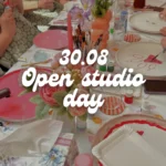 ✨ OPEN STUDIO DAY - 30.08